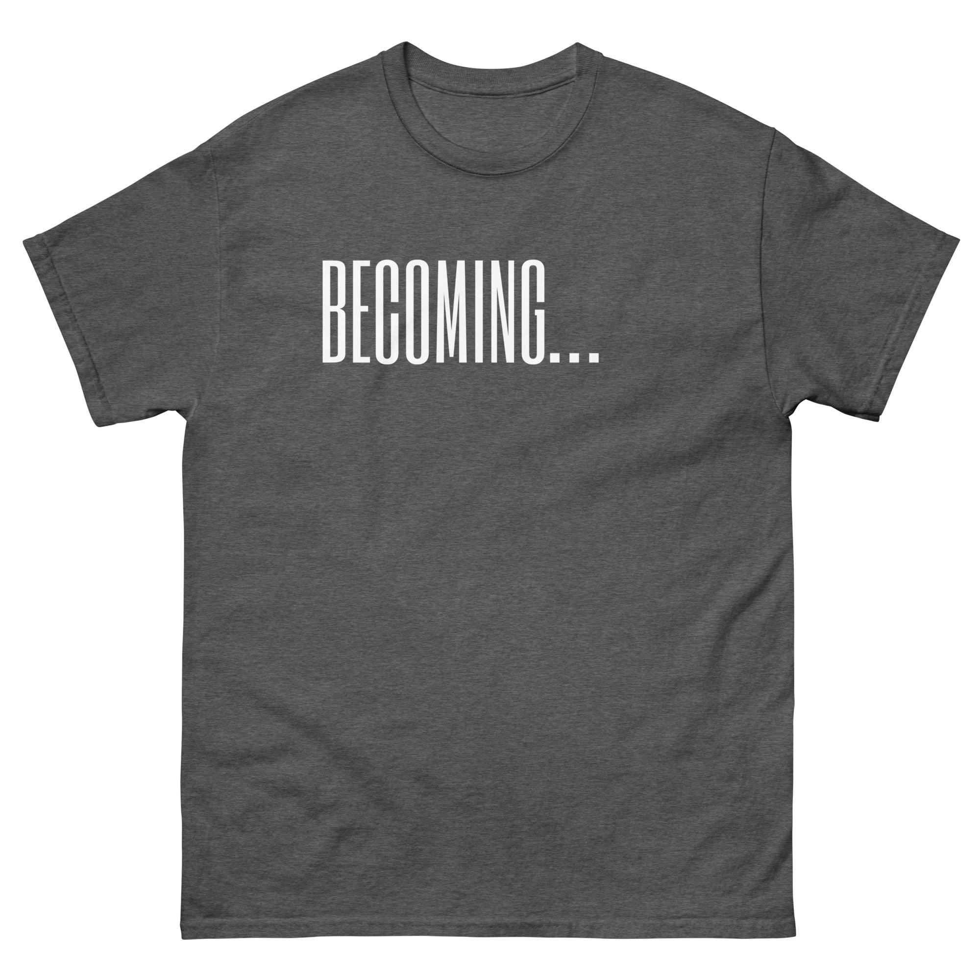 Unisex Becoming Tee